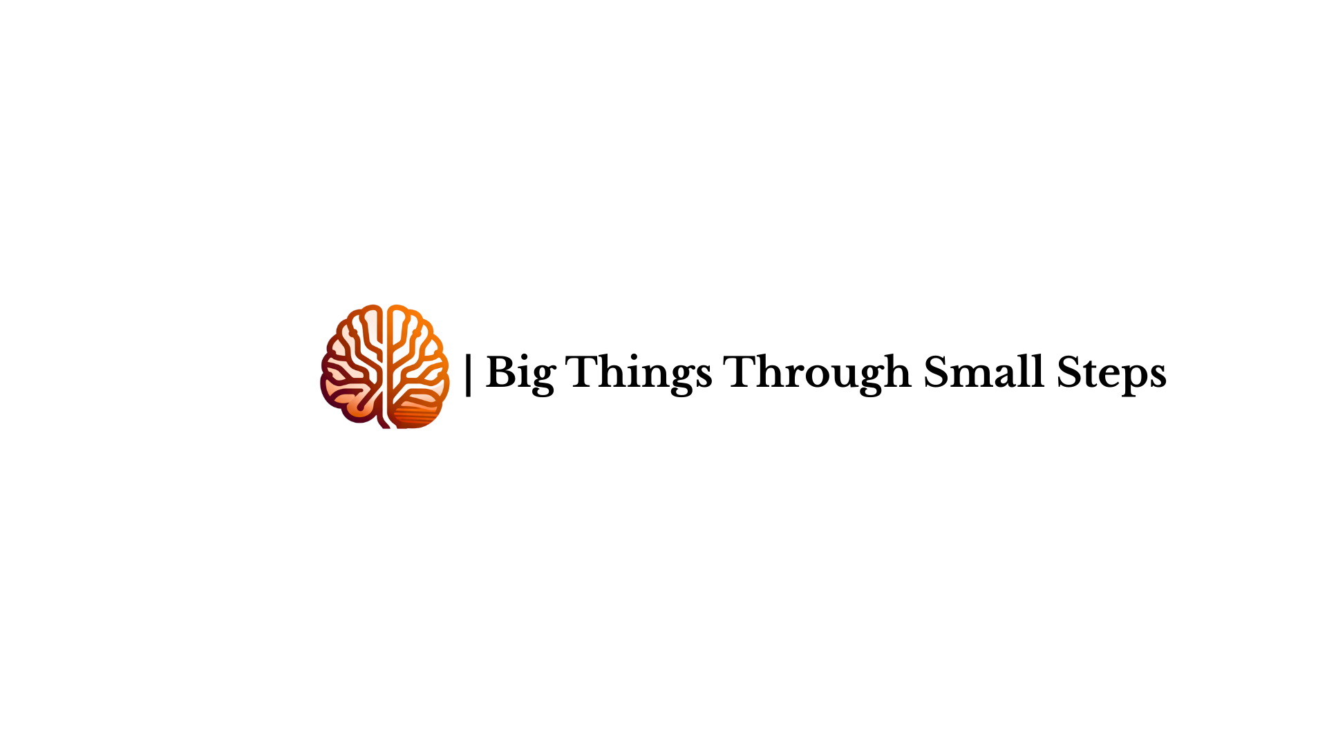 Big Things Through Small Steps